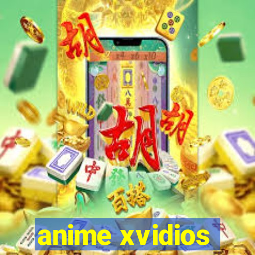 anime xvidios